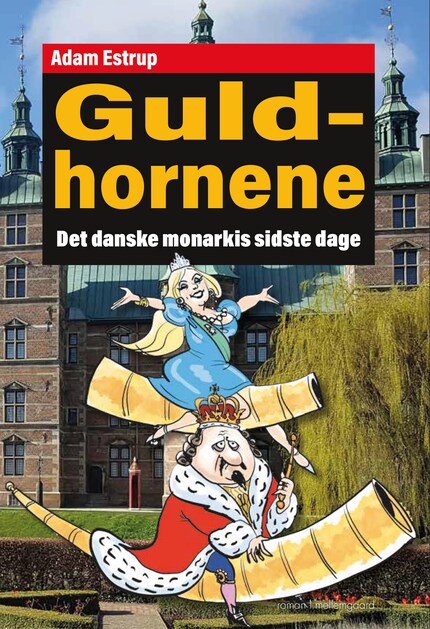 Guldhornene - Det danske monarkis sidste dage bookCoverFor