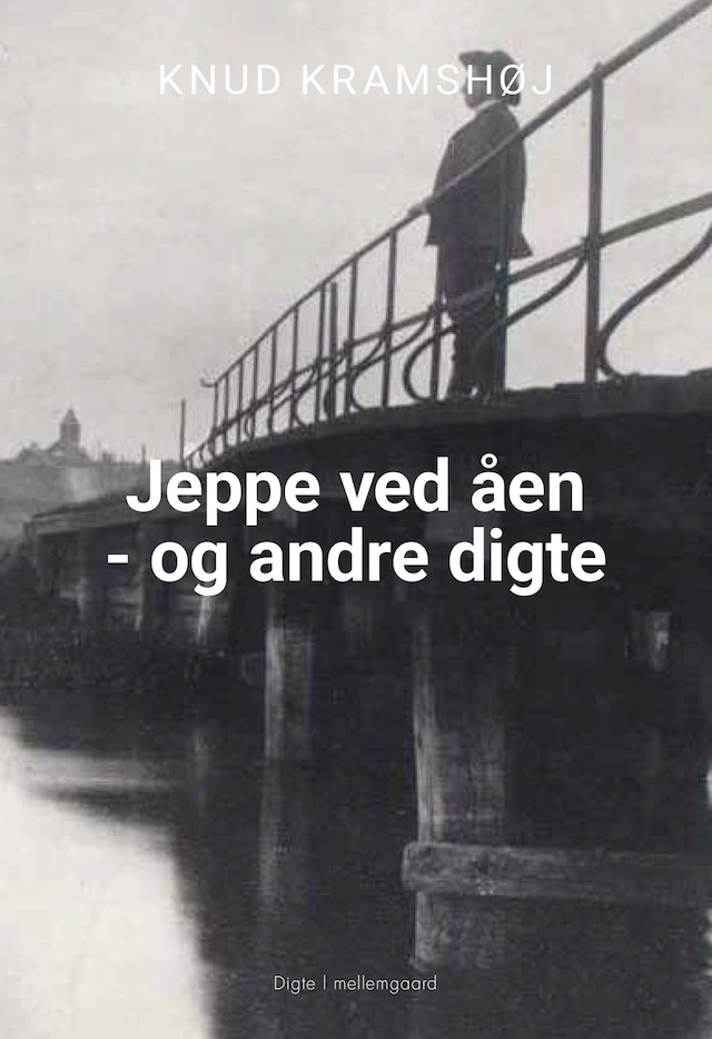 Boekomslag van Jeppe ved åren - og andre digte