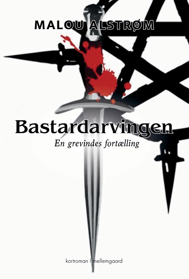 Okładka książki dla Bastardarvingen - En grevindes fortælling