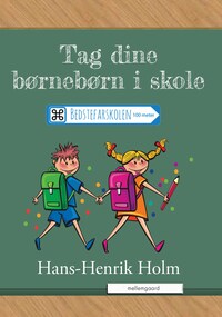 Tag dine børnebørn med i skole