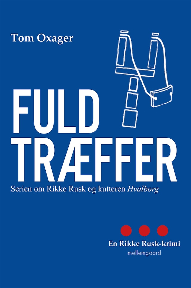 Book cover for Fuldtræffer - Serien om Rikke Rusk og kutteren Hvalborg