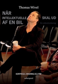 Når intellektuelle skal ud af en bil - En vidneforklaring
