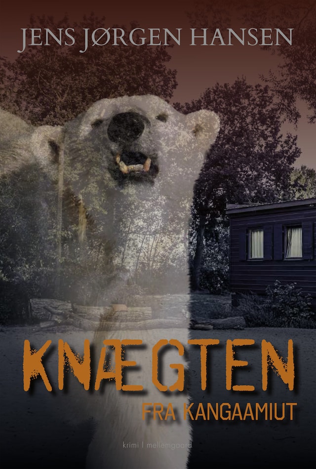 Book cover for Knægten fra Kangaamiut