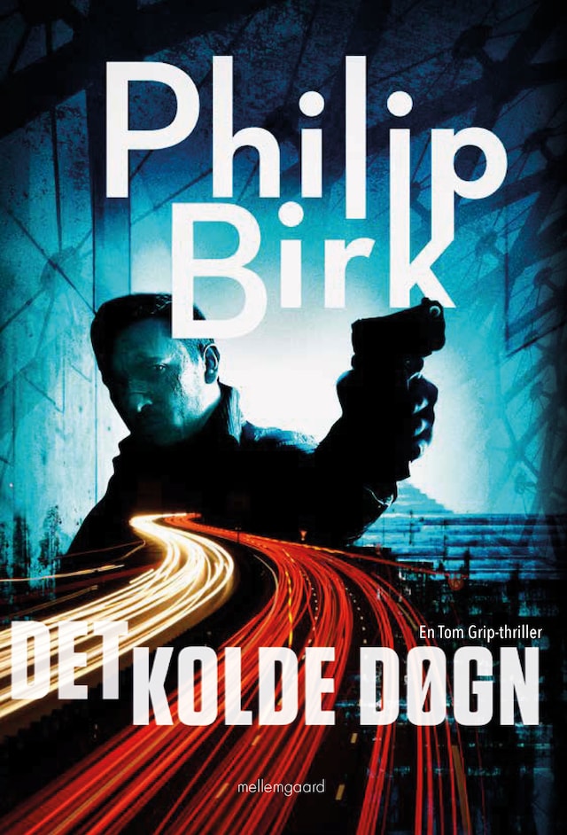 Book cover for DET KOLDE DØGN - En Tom Grip-thriller