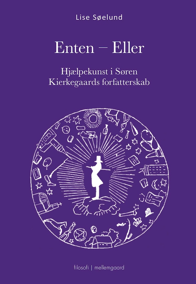 Couverture de livre pour ENTEN - ELLER - Hjælpekunst i Søren Kierkegaards forfatterskab