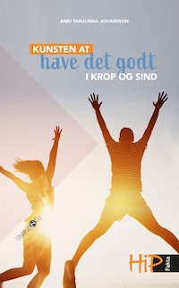 Kunsten at have det godt i krop og sind