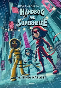 Håndbog for superhelte 6: Håbløst