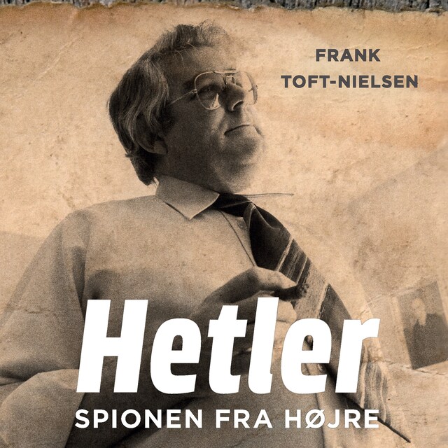 Book cover for Hetler - Spionen fra højre