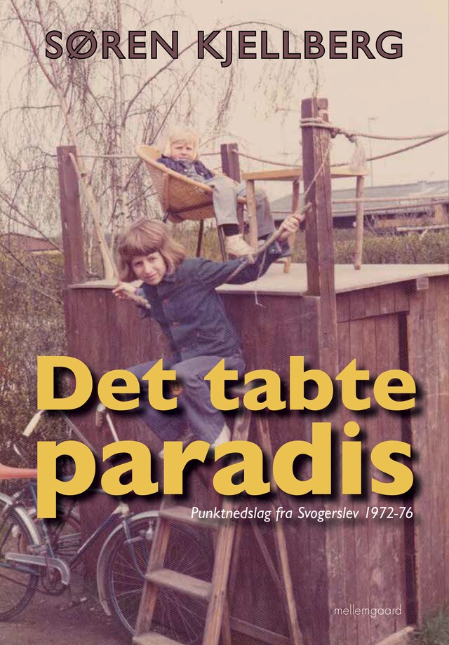 Book cover for DET TABTE PARADIS - Punktnedslag fra Svogerslev 1972-76