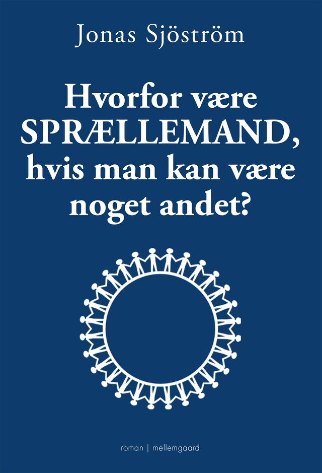 Copertina del libro per Hvorfor være sprællemand, hvis man kan være noget andet?