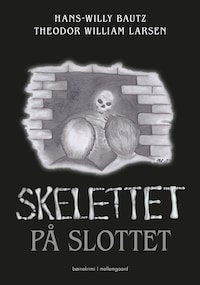 SKELETTET PÅ SLOTTET