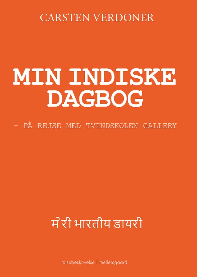 MIN INDISKE DAGBOG -