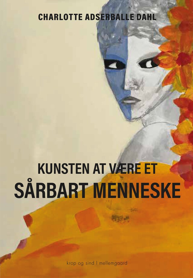 Couverture de livre pour KUNSTEN AT VÆRE ET SÅRBART MENNESKE