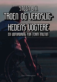 TROEN OG VERDSLIGHEDENS VOGTERE