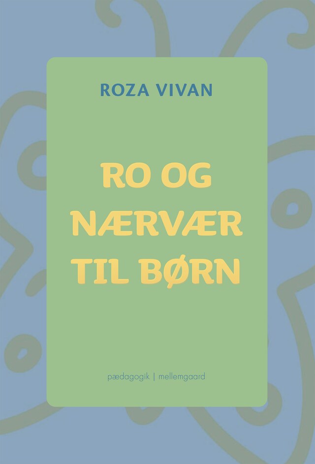 Book cover for RO OG NÆRVÆR TIL BØRN
