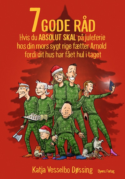 7 GODE RÅD hvis du ABSOLUT SKAL på juleferie hos din mors sygt rige fætter Arnold fordi dit hus har fået hul i taget