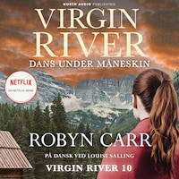 Virgin River - Dans under måneskin