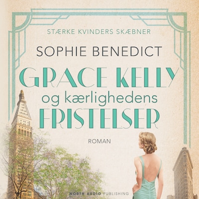 Grace Kelly og kærlighedens fristelser