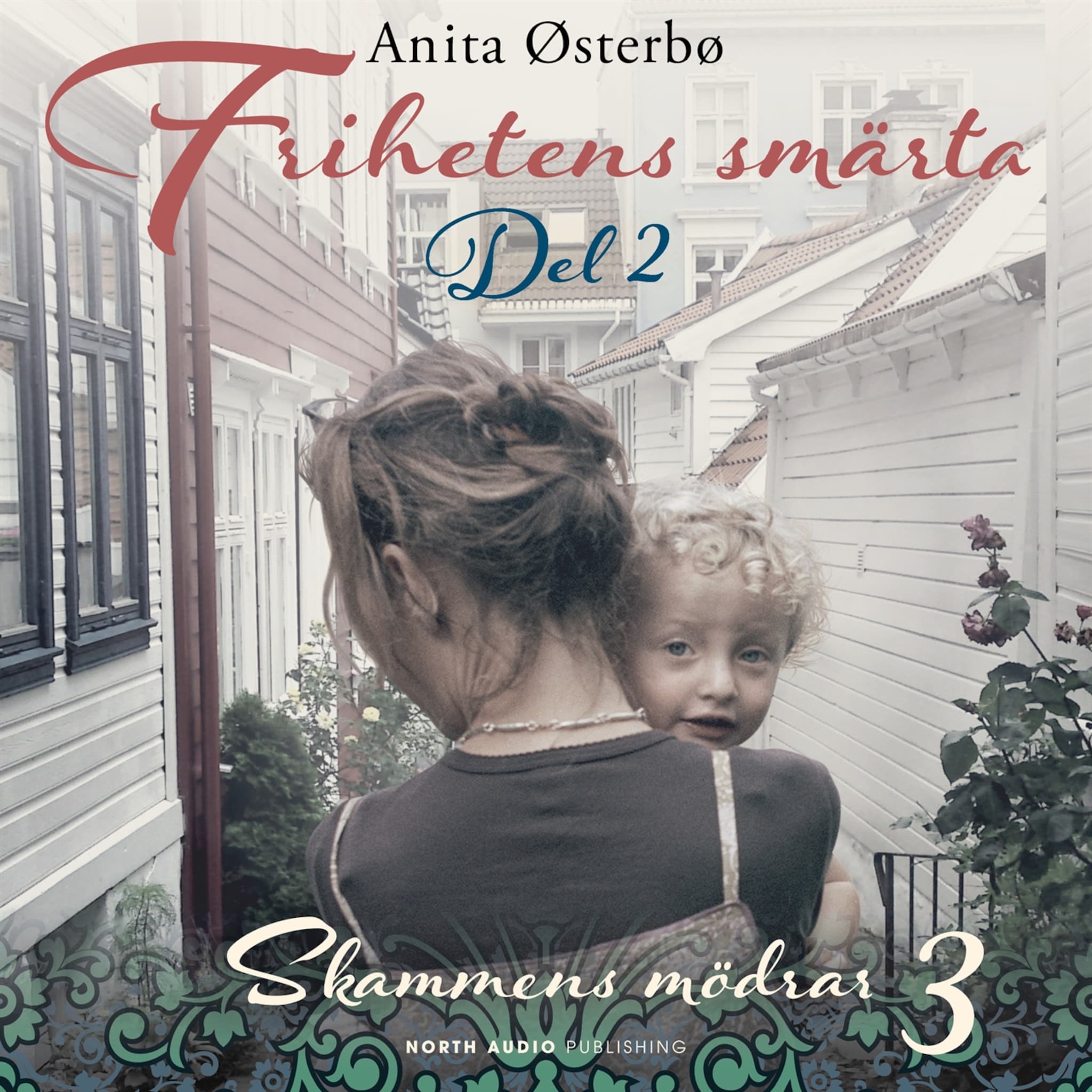 Frihetens smärta – del 2