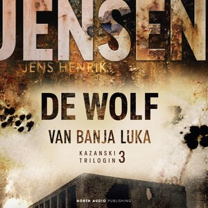 De wolf van Banja Luka - luisterboek