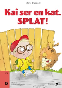 Kai ser en kat. SPLAT!