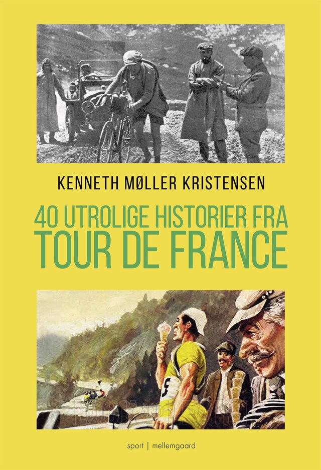 Book cover for 40 UTROLIGE HISTORIER FRA TOUR DE FRANCE