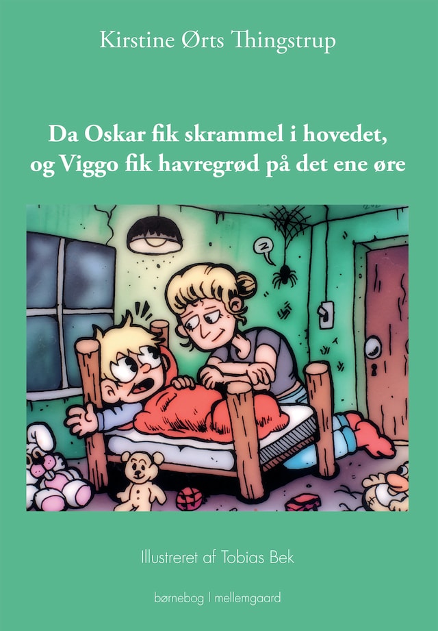 Bokomslag för DA OSKAR FIK SKRAMMEL I HOVEDET, OG VIGGO FIK HAVREGRØD PÅ DET ENE ØRE