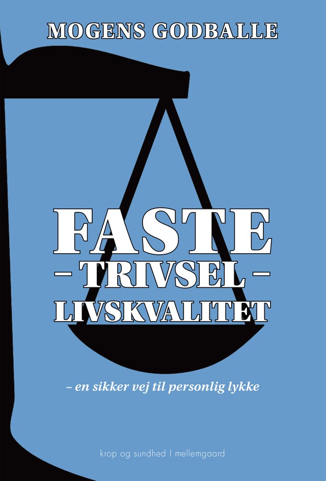 Book cover for FASTE - TRIVSEL - LIVSKVALITET