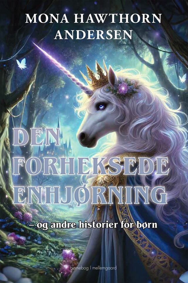 Book cover for DEN FORHEKSEDE ENHJØRNING