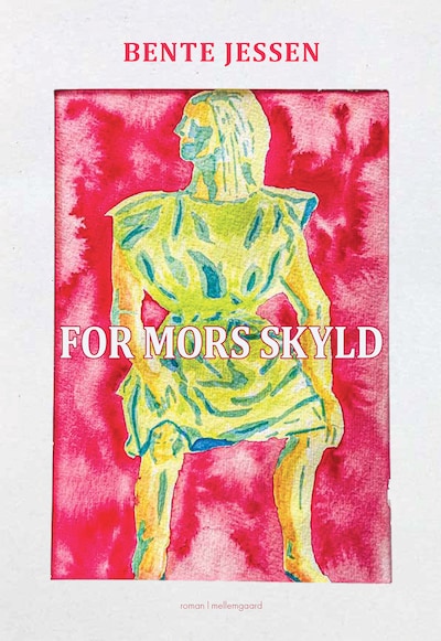 FOR MORS SKYLD