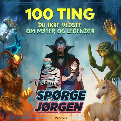 100 ting du ikke vidste om myter og legender