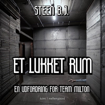 ET LUKKET RUM
