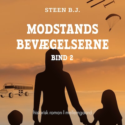MODSTANDS-BEVÆGELSERNE - BIND 2