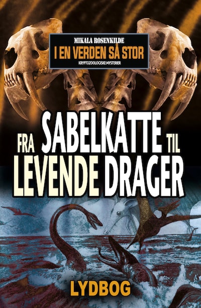 Fra sabelkatte til levende drager