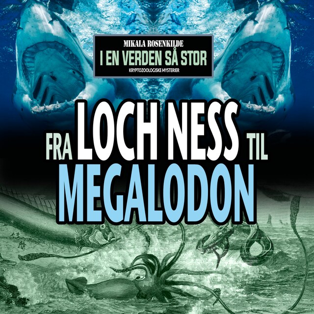 Book cover for Fra Loch Ness til megalodon