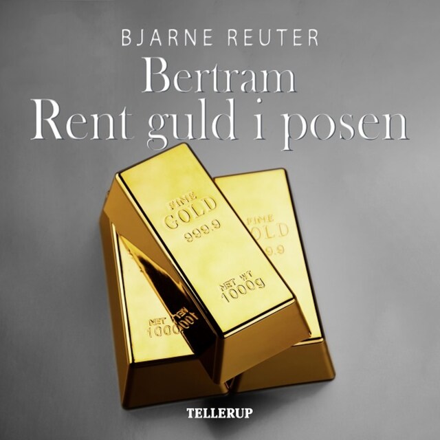 Book cover for Bertram #2: Rent guld i posen