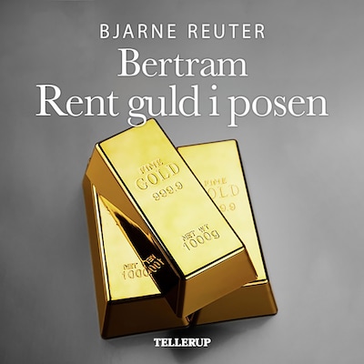 Bertram #2: Rent guld i posen