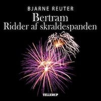 Bertram #3: Ridder af Skraldespanden