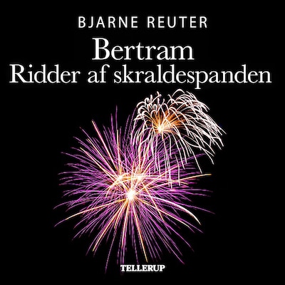 Bertram #3: Ridder af Skraldespanden