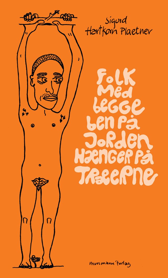 Copertina del libro per Folk med begge ben på jorden hænger på træerne