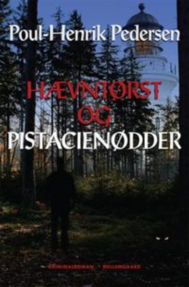 Book cover for HÆVNTØRST OG PISTACIENØDDER