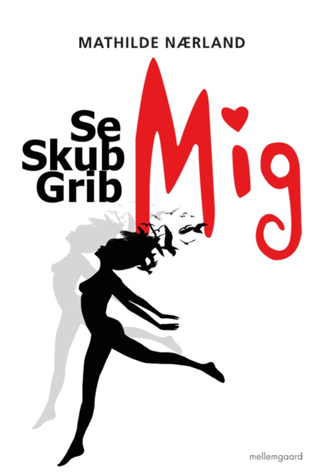 Book cover for Se mig, skub mig, grib mig