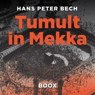 Tumult in Mekka als Hörbuch