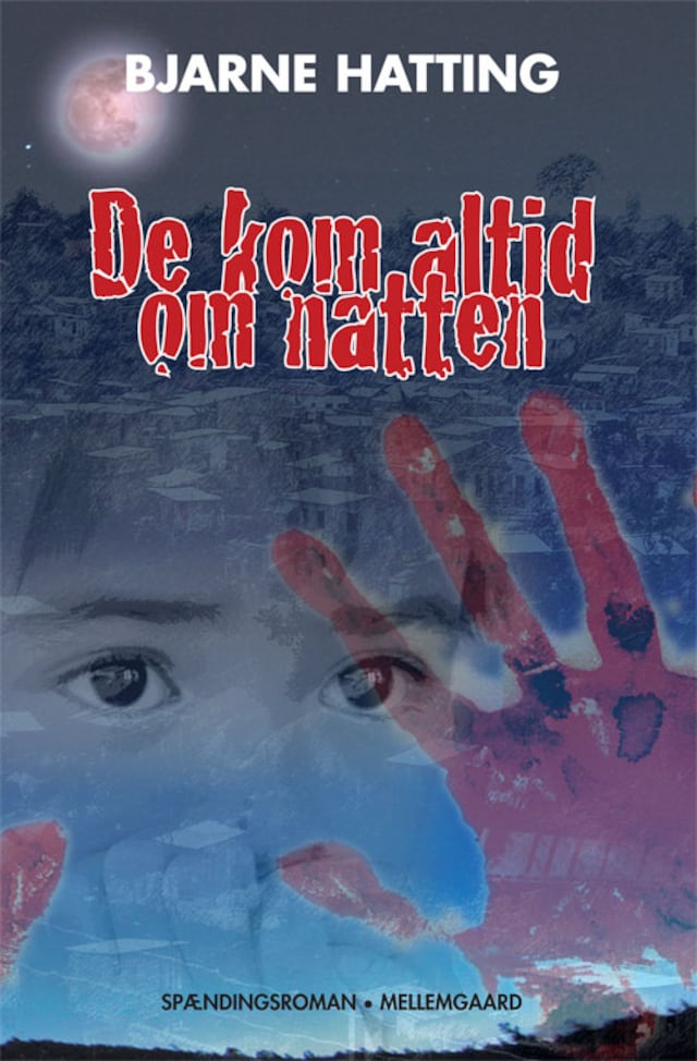 Book cover for De kom altid om natten