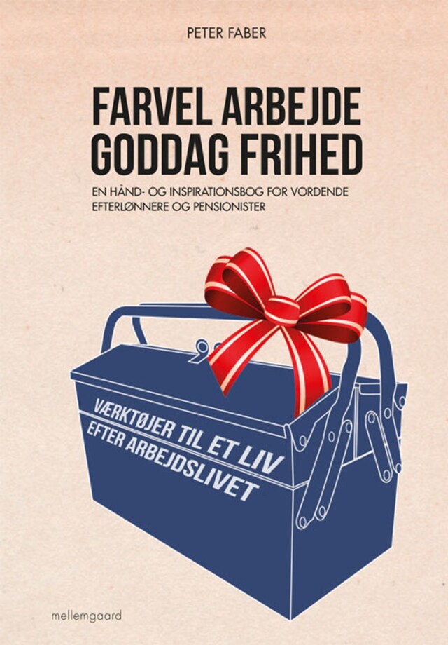 Book cover for Farvel arbejde – goddag frihed