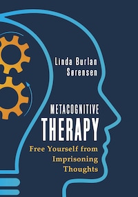 Metacognitive Therapy