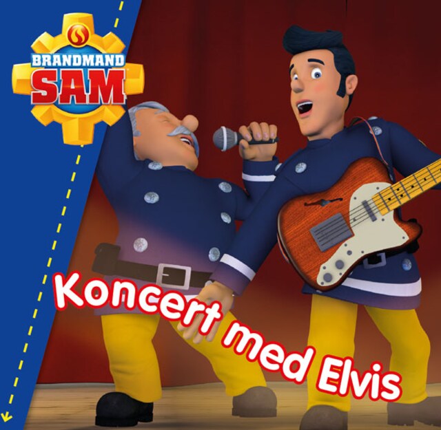 Couverture de livre pour Brandmand Sam: Koncert med Elvis