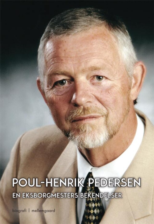 Book cover for Poul-Henrik Pedersen – en eksborgmesters bekendelser
