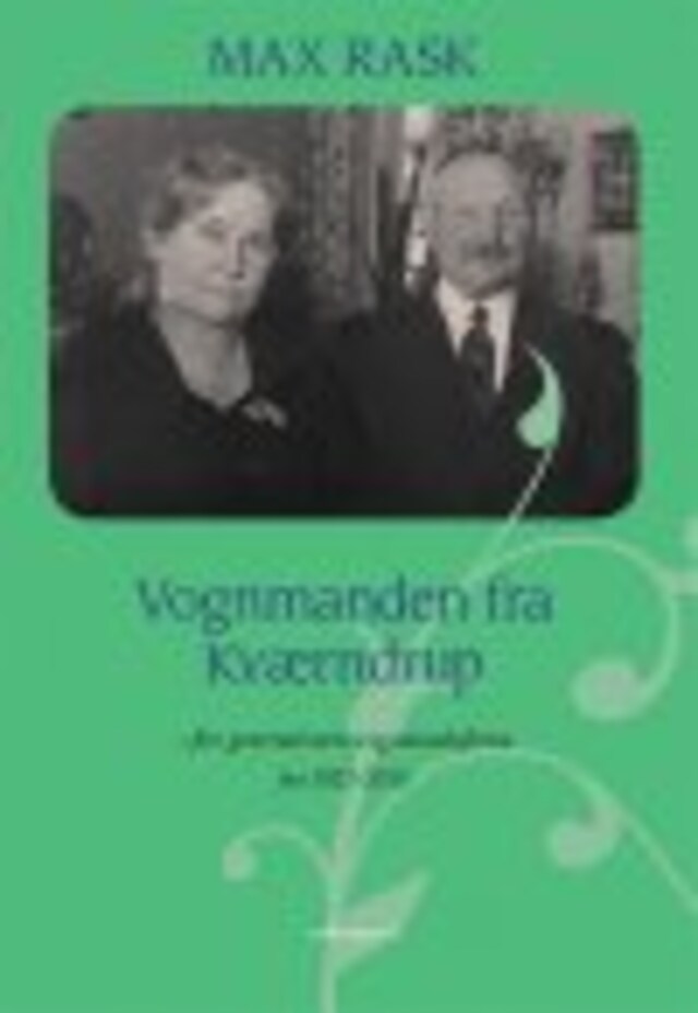 Vognmanden fra Kværndrup – fire generationers vognmandsfirma fra 1922-2015 Bokomslag for Vognmanden fra Kværndrup – fire generationers vognmandsfirma fra 1922-2015