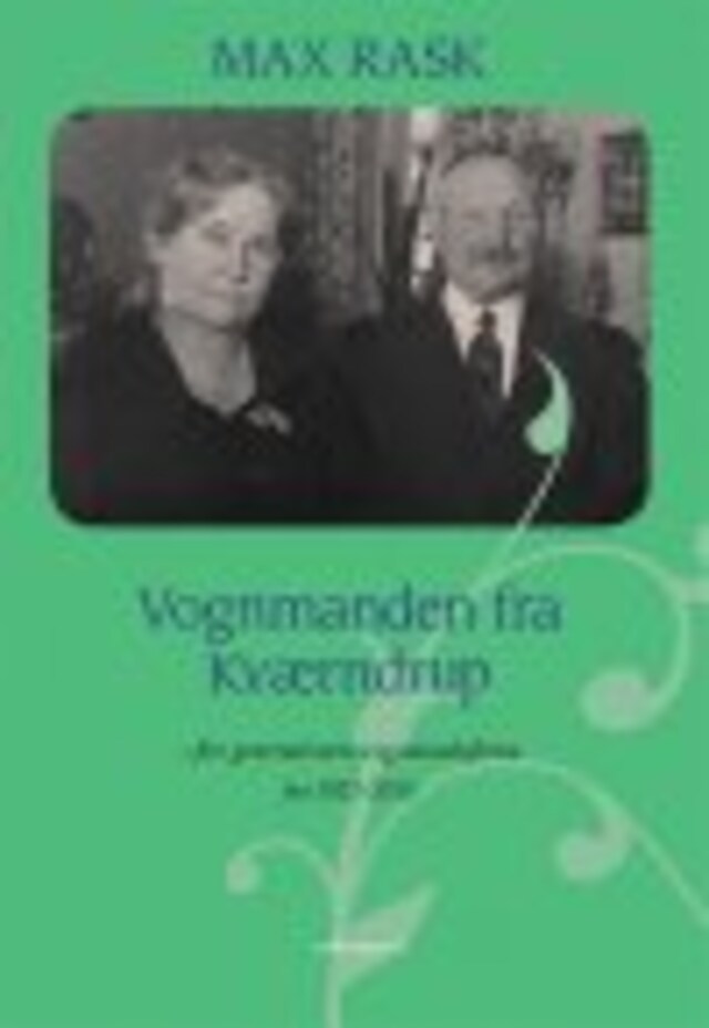 Kirjankansi teokselle Vognmanden fra Kværndrup – fire generationers vognmandsfirma fra 1922-2015